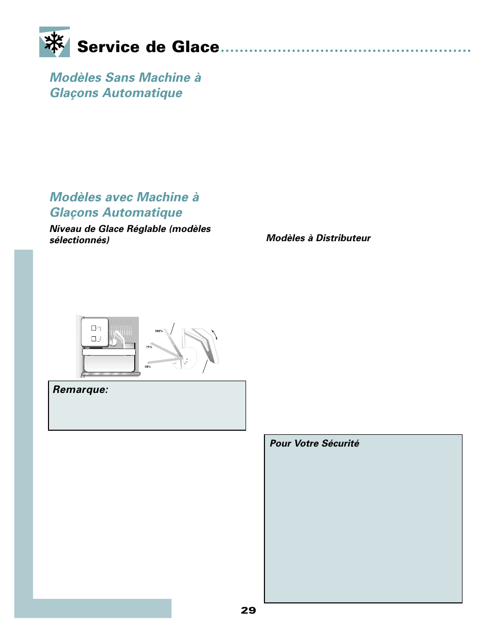 Service de glace, Modèles sans machine à glaçons automatique, Modèles avec machine à glaçons automatique | Remarque, Modèles à distributeur, Pour votre sécurité, Niveau de glace réglable (modèles sélectionnés) | Maytag MSD2434HEQ User Manual | Page 30 / 60