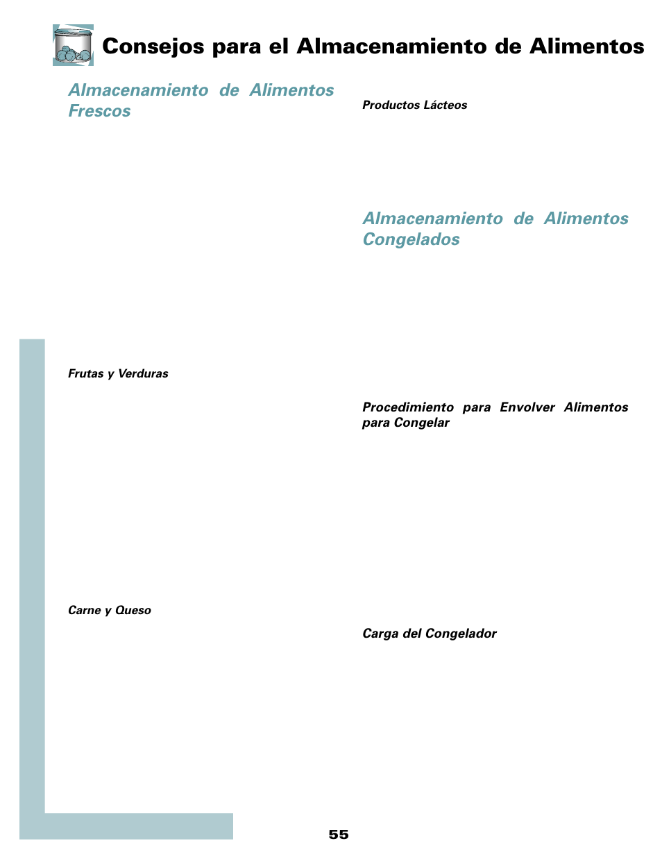 Consejos para el almacenamiento de alimentos, Almacenamiento de alimentos congelados, Almacenamiento de alimentos frescos | Maytag MSD2434HEQ User Manual | Page 56 / 60