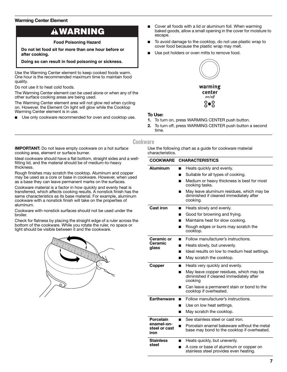 Cookware, Warning, 7warming center element | Use pot holders or oven mitts to remove food, Cookware characteristics aluminum, Heats quickly and evenly, Suitable for all types of cooking, Heats slowly and evenly, Good for browning and frying, Maintains heat for slow cooking | Maytag MER8650ES User Manual | Page 7 / 20