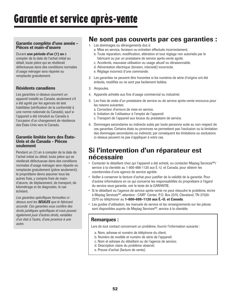 Garantie et service après-vente, Ne sont pas couverts par ces garanties, Si l’intervention d’un réparateur est nécessaire | Remarques | Maytag JW9633 User Manual | Page 53 / 80