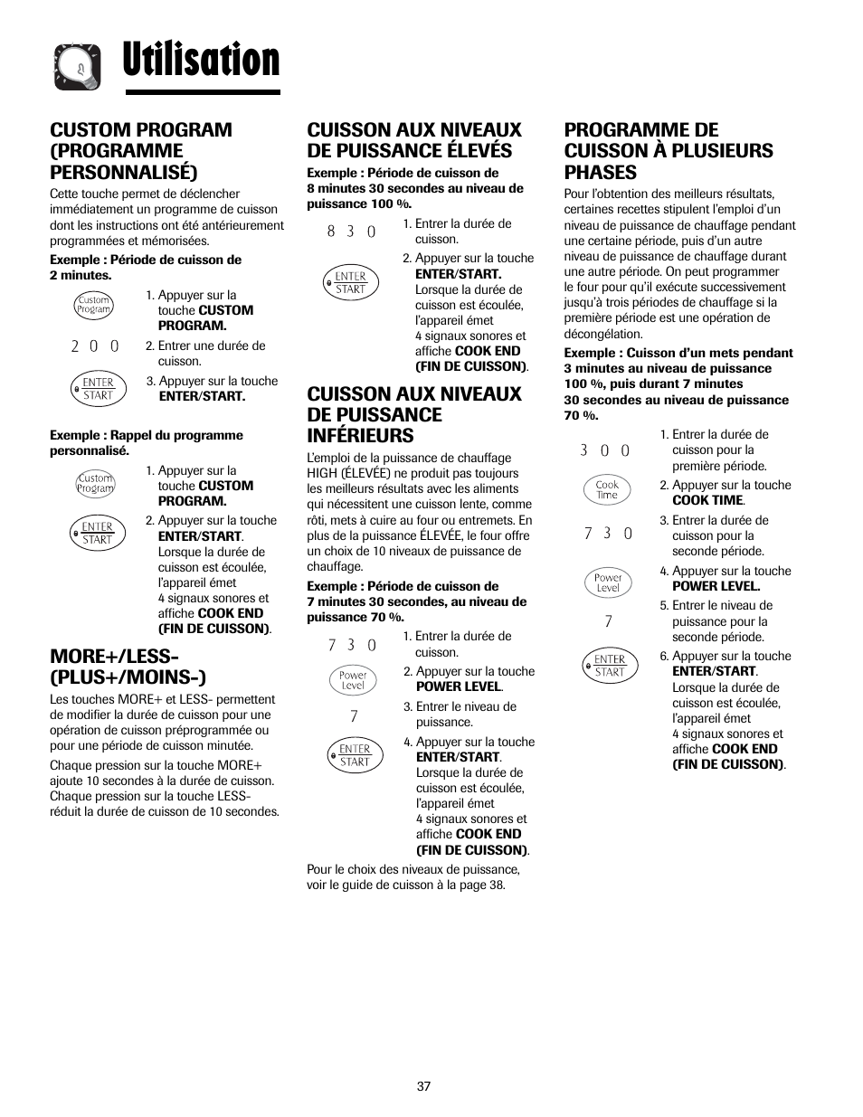Utilisation, Custom program (programme personnalisé), More+/less- (plus+/moins-) | Cuisson aux niveaux de puissance élevés, Cuisson aux niveaux de puissance inférieurs, Programme de cuisson à plusieurs phases | Maytag MMV5207ACQ User Manual | Page 37 / 84