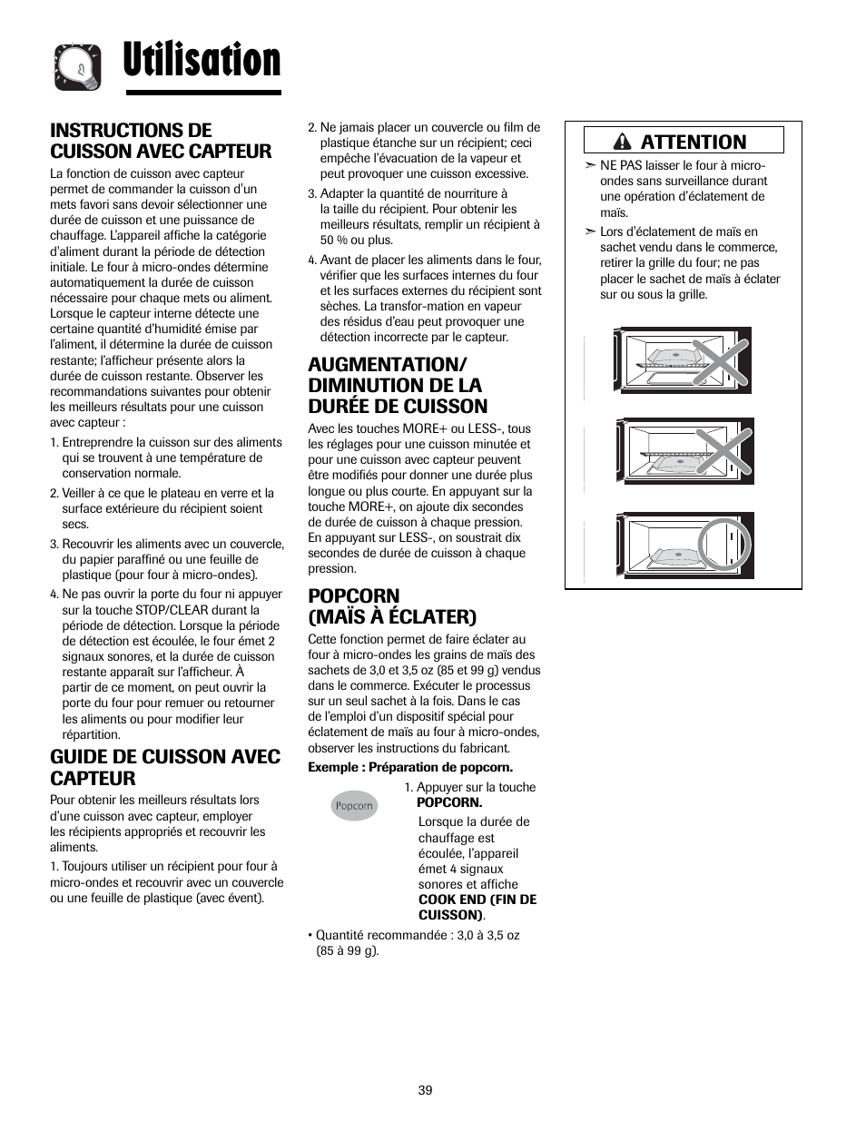 Utilisation, Instructions de cuisson avec capteur, Guide de cuisson avec capteur | Augmentation/ diminution de la durée de cuisson, Popcorn (maïs à éclater), Attention | Maytag MMV5207ACQ User Manual | Page 39 / 84
