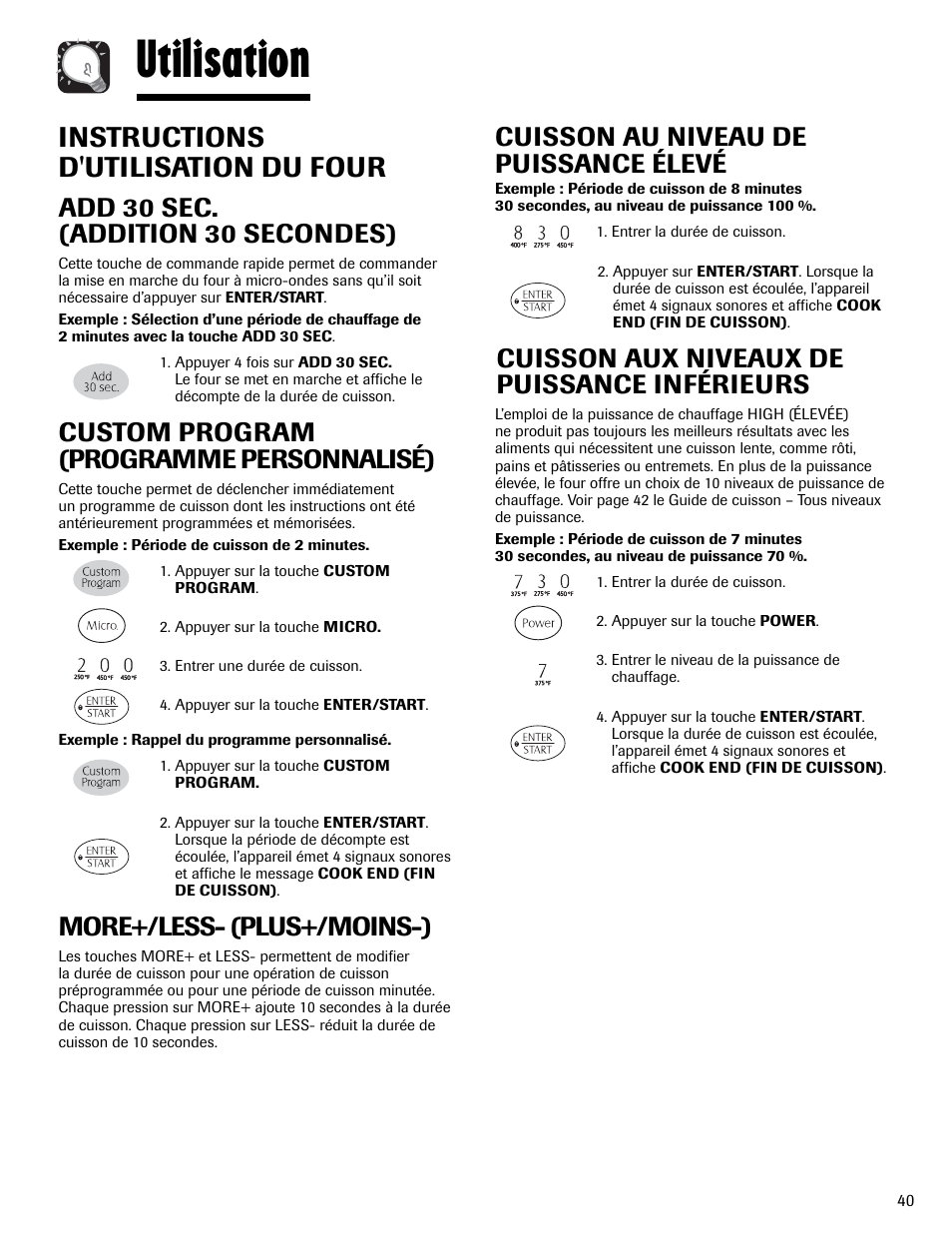 Utilisation, Instructions d'utilisation du four, Cuisson au niveau de puissance élevé | Cuisson aux niveaux de puissance inférieurs, Add 30 sec. (addition 30 secondes), Custom program (programme personnalisé), More+/less- (plus+/moins-) | Maytag MMV6178AAB User Manual | Page 41 / 96