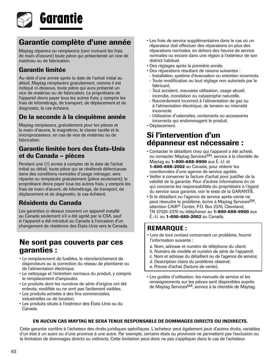 Garantie, Garantie complète d’une année, Si l’intervention d’un dépanneur est nécessaire | Ne sont pas couverts par ces garanties, Garantie limitée, De la seconde à la cinquième année, Résidents du canada, Remarque | Maytag MMV6178AAB User Manual | Page 64 / 96