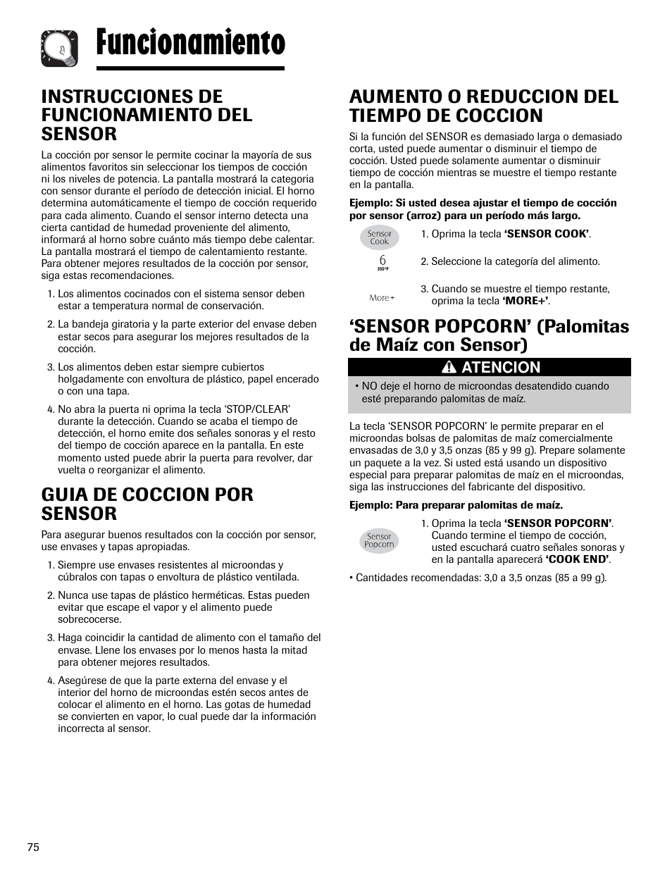 Funcionamiento, Aumento o reduccion del tiempo de coccion, Sensor popcorn’ (palomitas de maíz con sensor) | Instrucciones de funcionamiento del sensor, Guia de coccion por sensor, Atencion | Maytag MMV6178AAB User Manual | Page 76 / 96