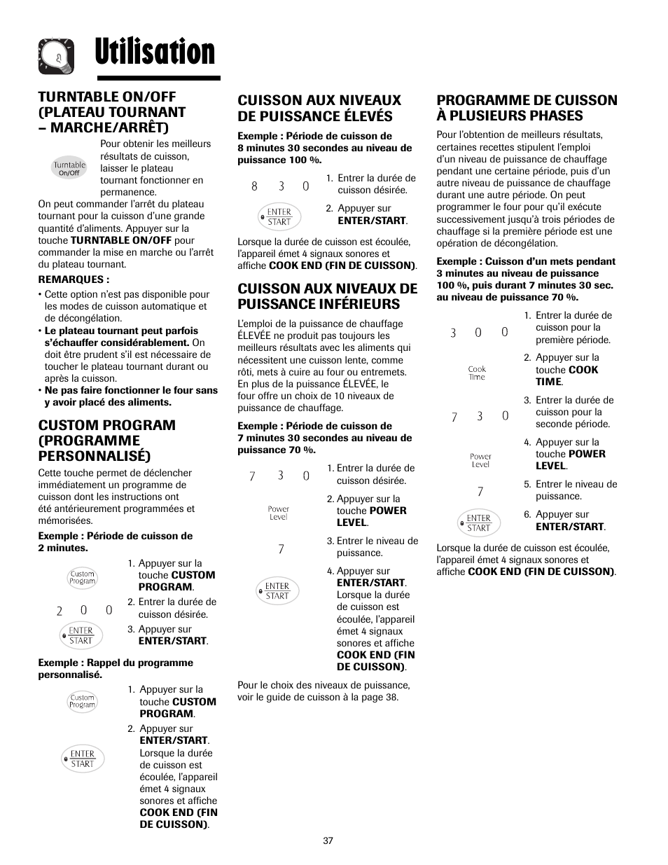 Utilisation, Turntable on/off (plateau tournant – marche/arrêt), Custom program (programme personnalisé) | Cuisson aux niveaux de puissance élevés, Cuisson aux niveaux de puissance inférieurs, Programme de cuisson à plusieurs phases | Maytag MMV4205AAQ User Manual | Page 37 / 84