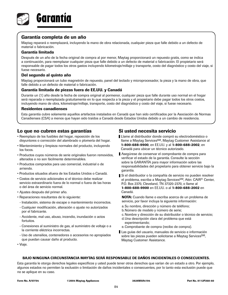 Garantía, Garantía completa de un año, Lo que no cubren estas garantías | Si usted necesita servicio | Maytag MMV4205AAQ User Manual | Page 84 / 84