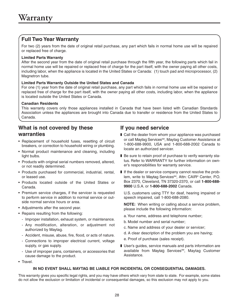 Warranty, What is not covered by these warranties, If you need service | Full two year warranty | Maytag MMV5156AAB User Manual | Page 28 / 84