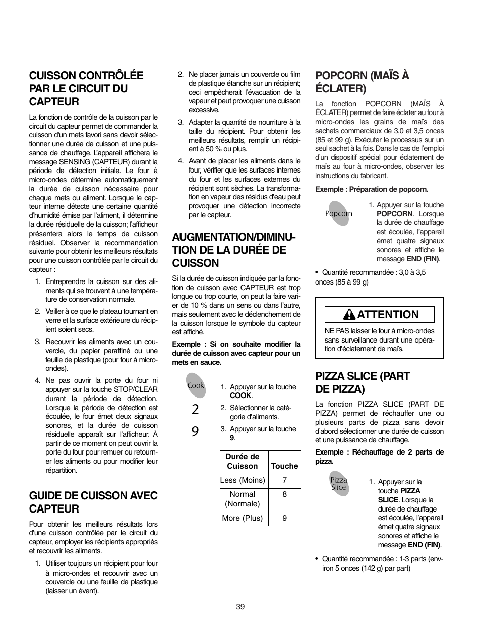 Popcorn (maïs à éclater), Pizza slice (part de pizza), Cuisson contrôlée par le circuit du capteur | Guide de cuisson avec capteur, Augmentation/diminu- tion de la durée de cuisson, Attention | Maytag MMV5156AAB User Manual | Page 39 / 84