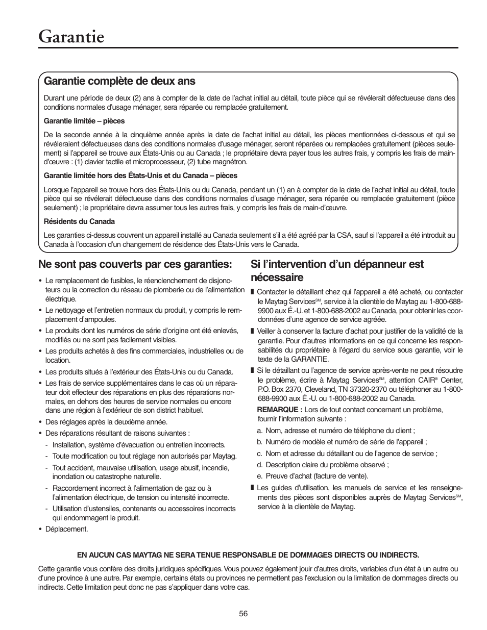 Garantie, Si l’intervention d’un dépanneur est nécessaire, Ne sont pas couverts par ces garanties | Garantie complète de deux ans | Maytag MMV5156AAB User Manual | Page 56 / 84