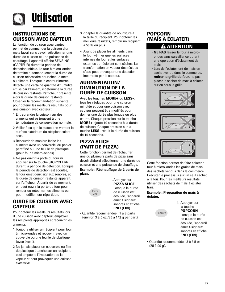 Utilisation, Instructions de cuisson avec capteur, Guide de cuisson avec capteur | Augmentation/ diminution de la durée de cuisson, Pizza slice (part de pizza), Popcorn (maïs à éclater), Attention | Maytag MMV5165AAS User Manual | Page 37 / 80