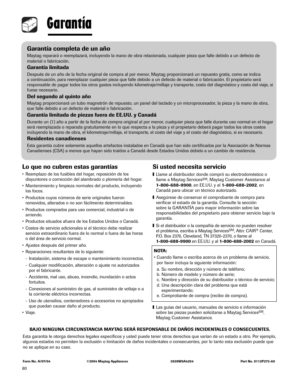 Garantía, Garantía completa de un año, Lo que no cubren estas garantías | Si usted necesita servicio | Maytag MMV5165AAS User Manual | Page 80 / 80