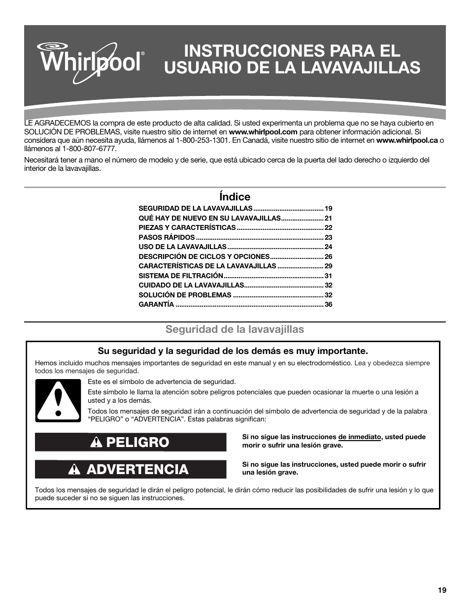 Instrucciones para el usuario de la lavavajillas, Advertencia peligro, Seguridad de la lavavajillas | Índice | Whirlpool W10596244B User Manual | Page 19 / 56