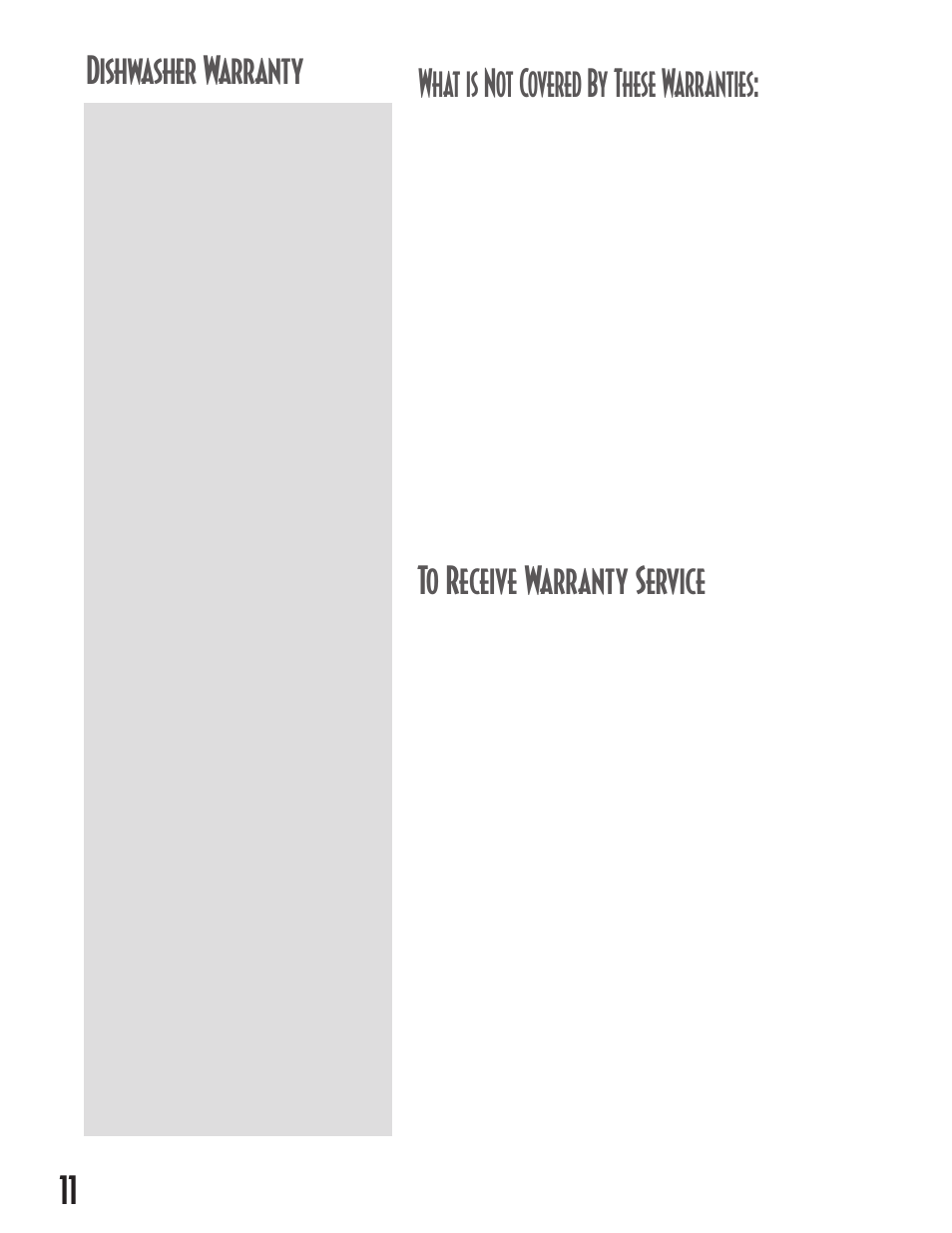 What is not covered by these warranties, Dishwasher warranty 11, Maytag | Maytag MDB6100AWB User Manual | Page 12 / 36