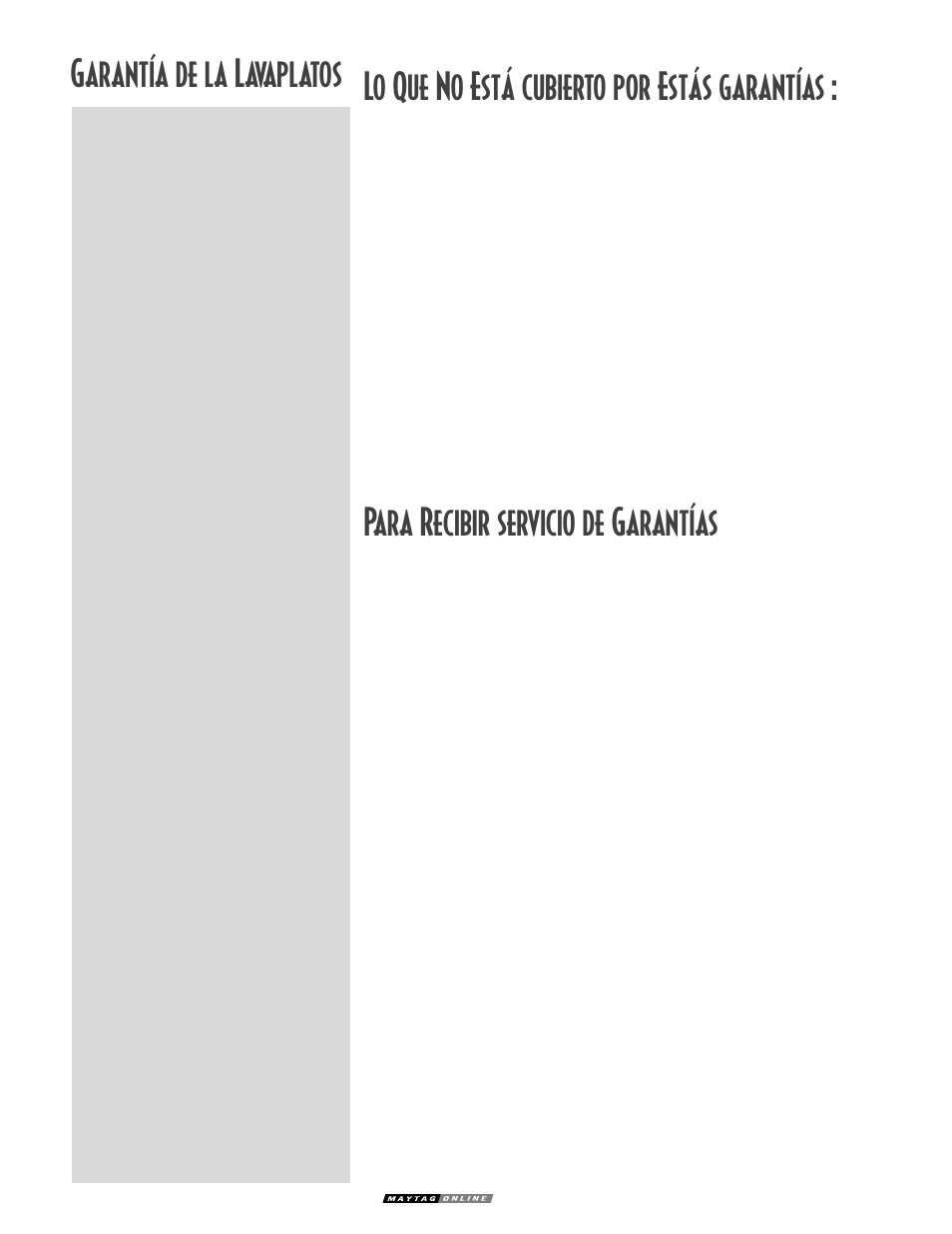 Para recibir servicio de garantías | Maytag MDB6657AWB User Manual | Page 36 / 36