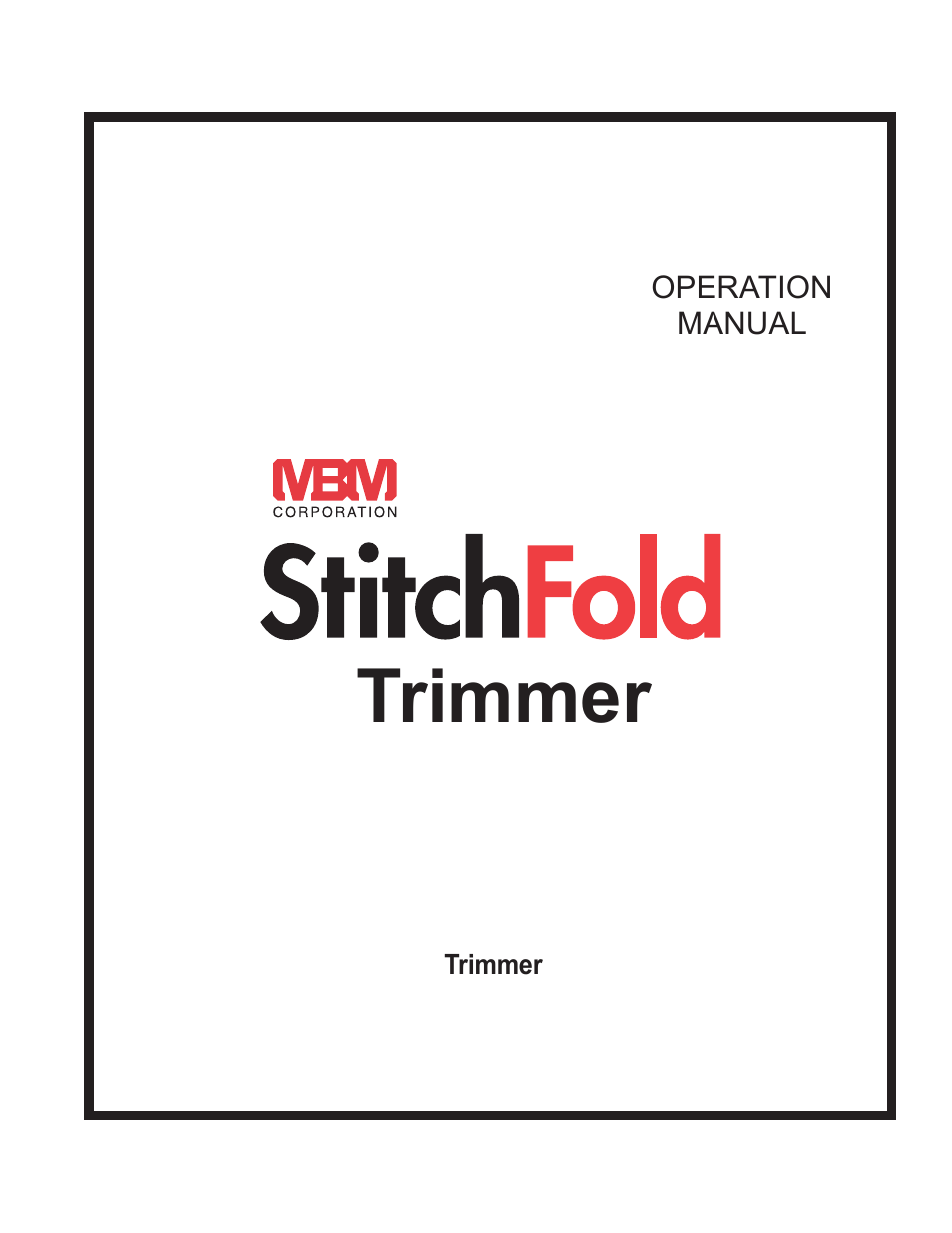 MBM Corporation STITCHFOLD Trimmer User Manual | 26 pages