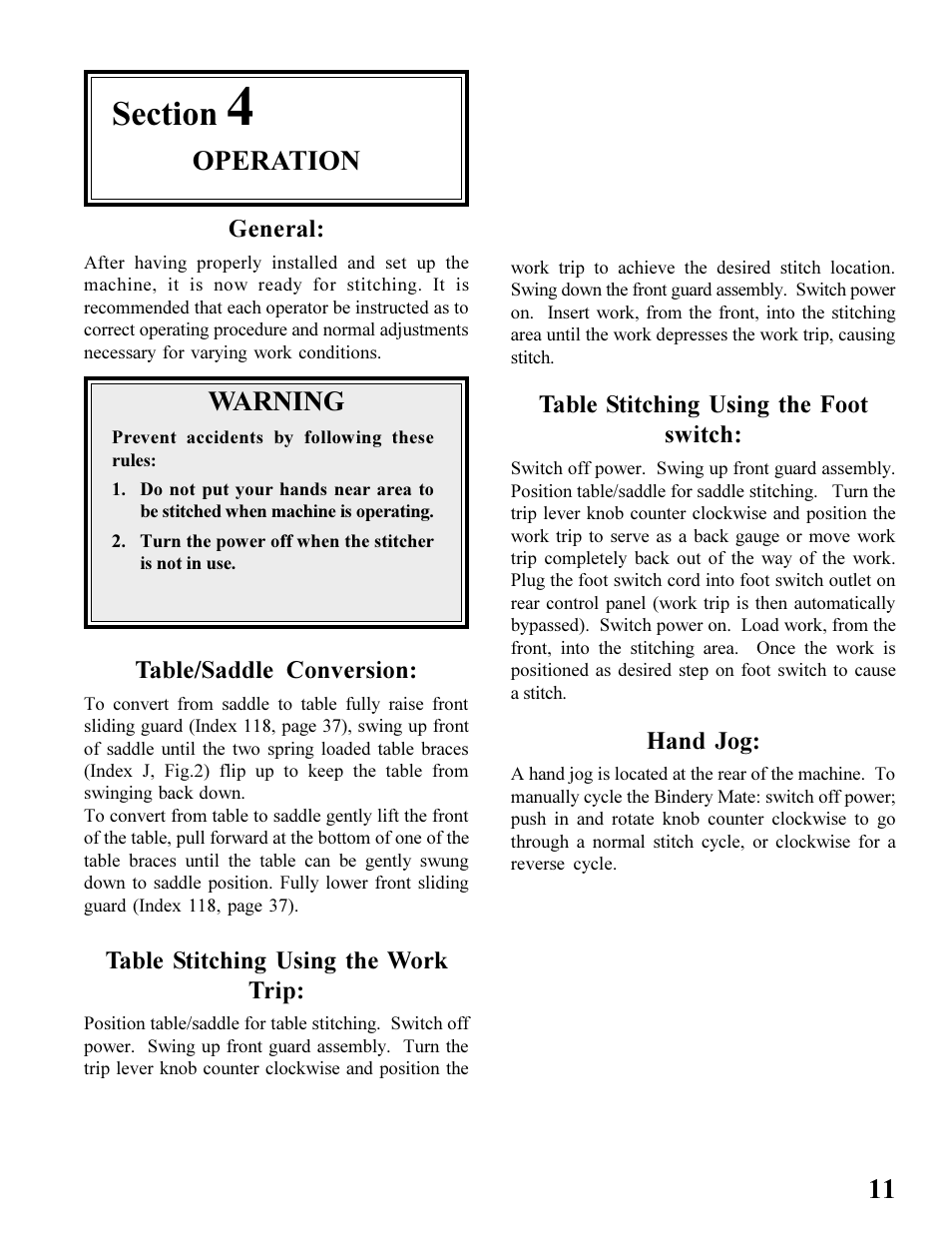 Operation, Warning, General | Table/saddle conversion, Table stitching using the work trip, Table stitching using the foot switch, Hand jog | MBM Corporation BINDERYMATE 2 User Manual | Page 13 / 46