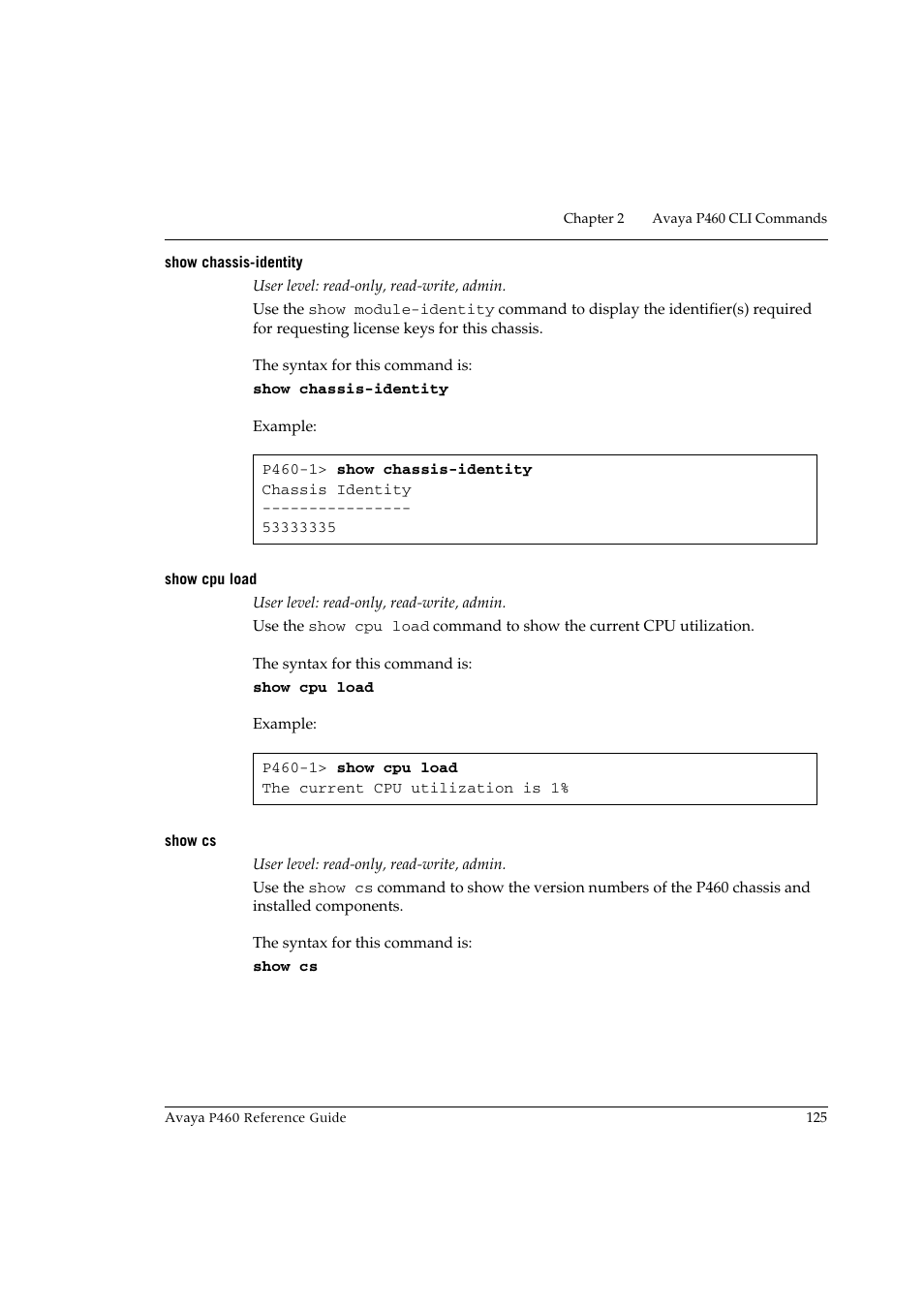 Show chassis-identity, Show cpu load, Show cs | Show chassis-identity show cpu load show cs | Avaya P460 User Manual | Page 135 / 224