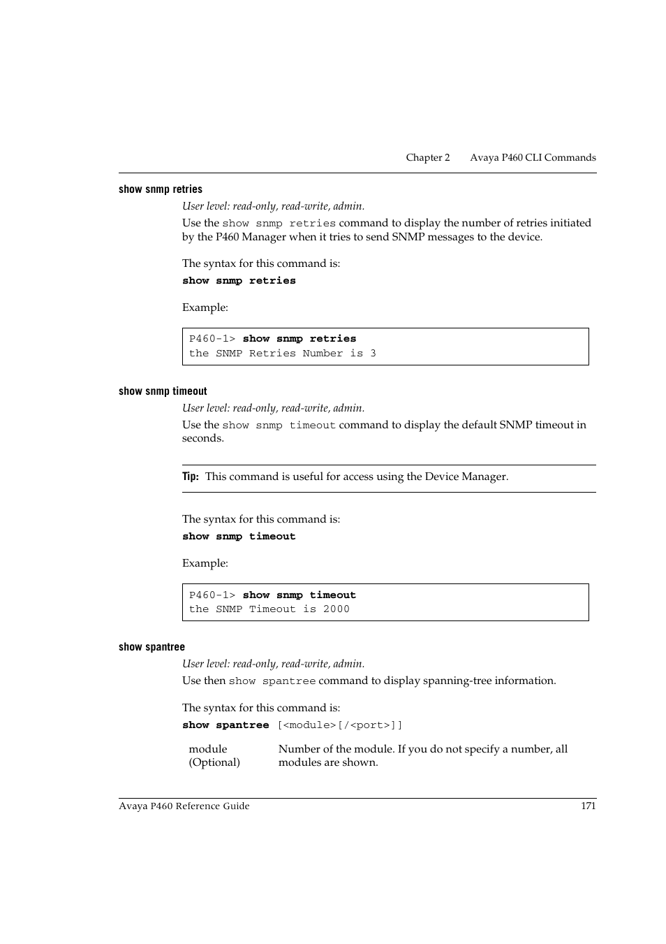 Show snmp retries, Show snmp timeout, Show spantree | Show snmp retries show snmp timeout show spantree | Avaya P460 User Manual | Page 181 / 224