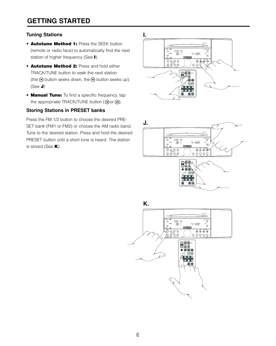 Tuning stations, Storing presets, Getting started | J. k, Storing stations in preset banks, Tap to set press & hold to adjust, Wide stereo cd in mono | Cambridge SoundWorks 740 User Manual | Page 7 / 25
