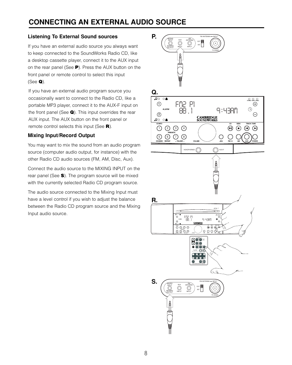 Connecting external / aux source, Rear panel aux input, Front panel aux input | Mixing input, Connecting an external audio source, P. q. r. s, Listening to external sound sources, Mixing input/record output, Tap to set press & hold to adjust, Wide stereo cd in mono | Cambridge SoundWorks 740 User Manual | Page 9 / 25