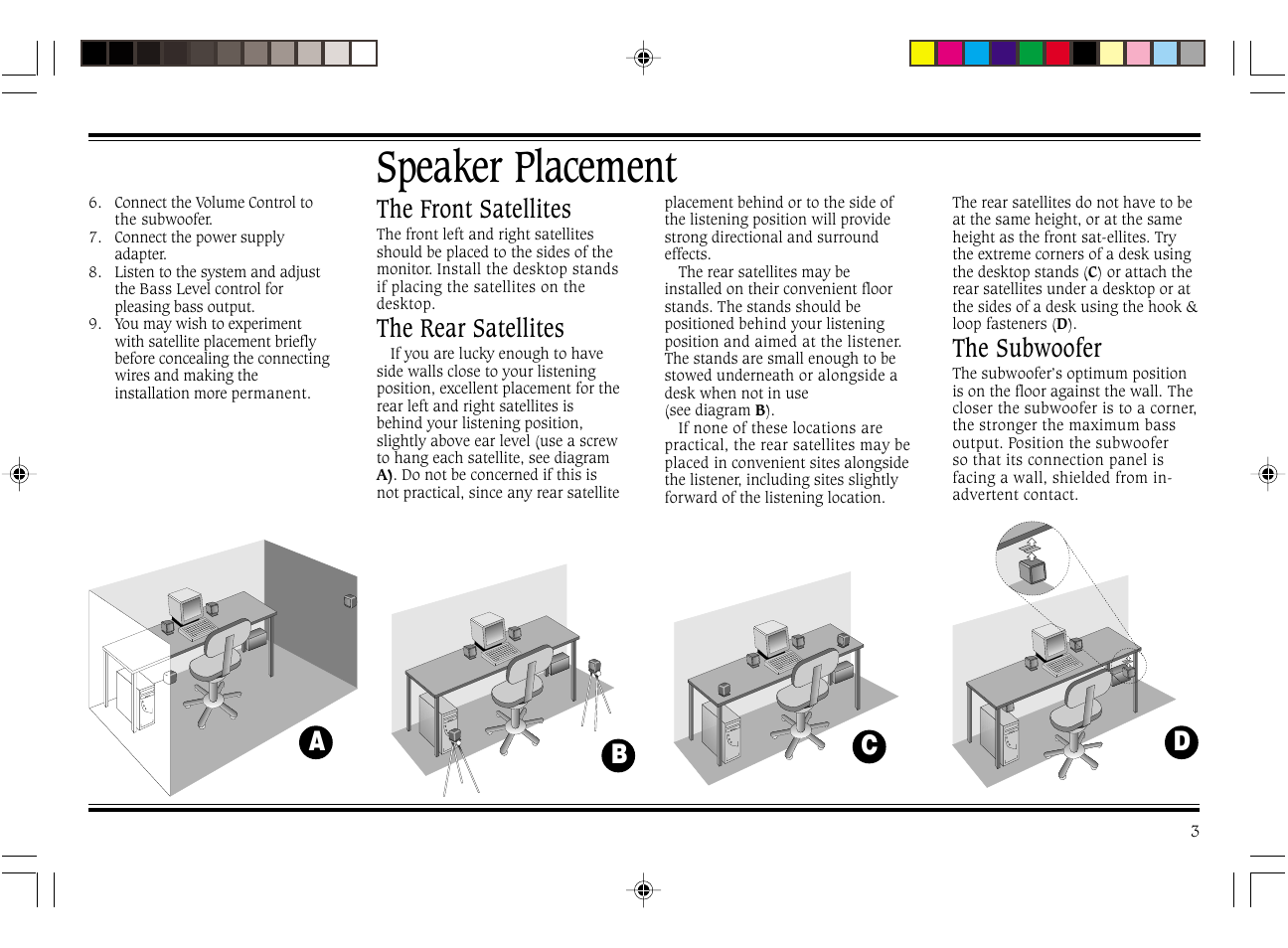 Speaker placement, The front satellites, The rear satellites | The subwoofer | Cambridge SoundWorks FPS2000 User Manual | Page 7 / 20