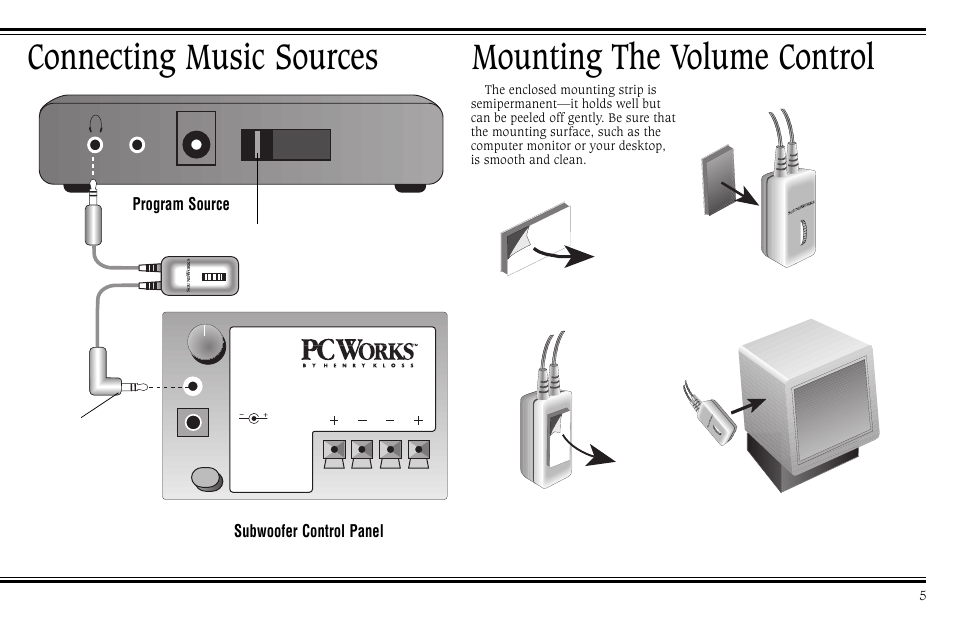 Mounting the volume control, Connecting music sources, Subwoofer control panel program source | Remove remaining paper strip | Cambridge SoundWorks PCWorks Speaker System User Manual | Page 11 / 24