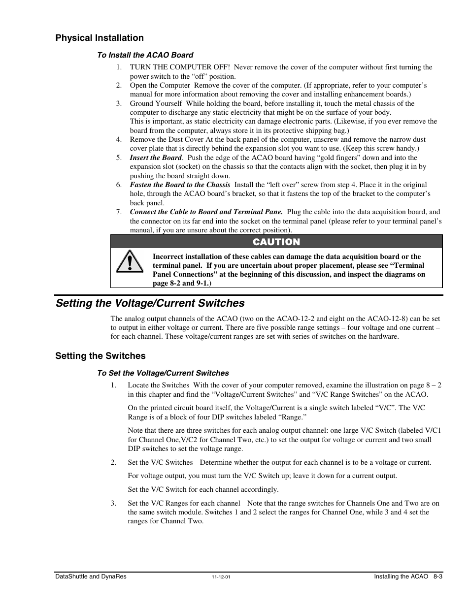 Physical installation, To install the acao board, Setting the voltage/current switches | Setting the switches, To set the voltage/current switches | Measurement Computing DataShuttle User Manual | Page 73 / 126