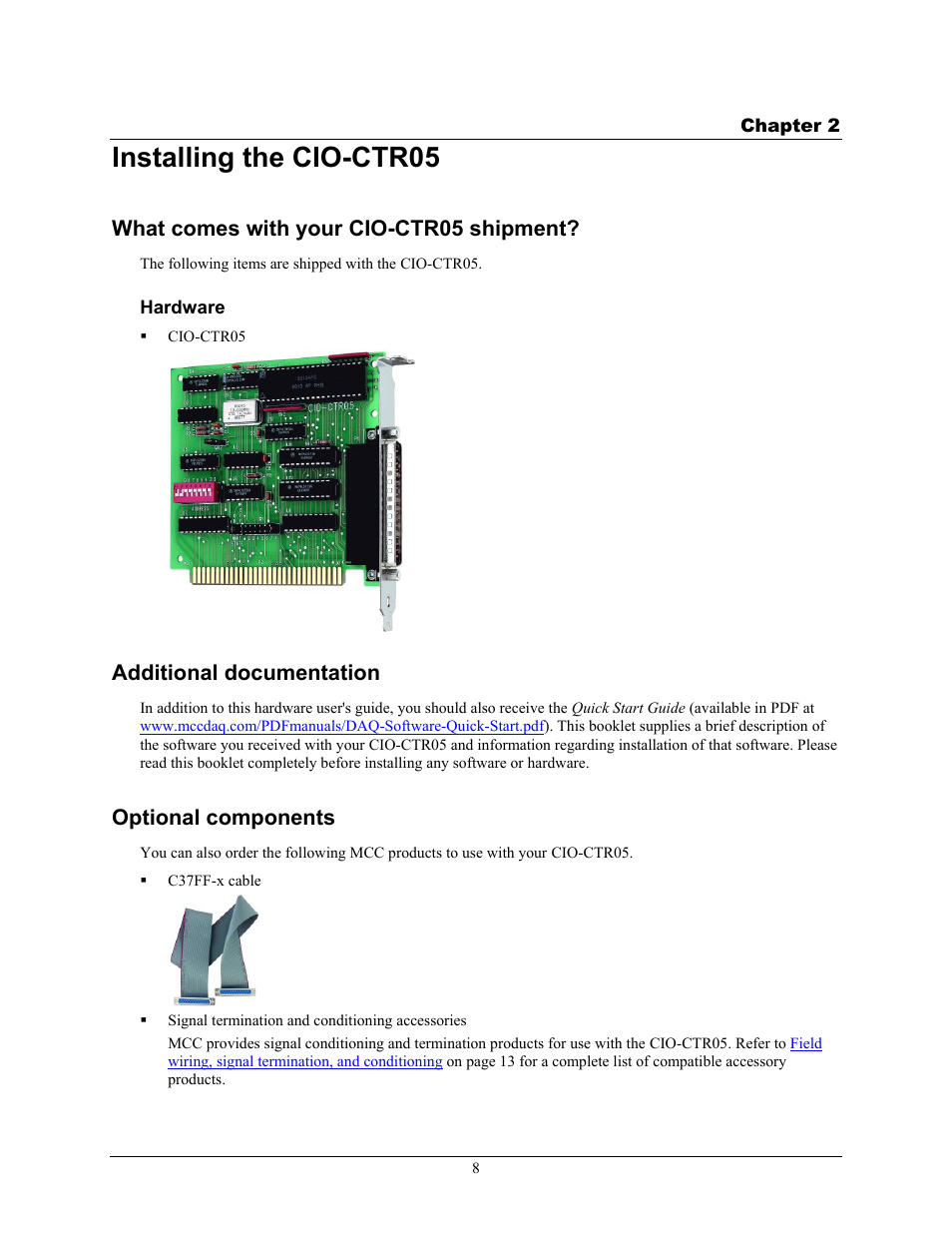 Installing the cio-ctr05, What comes with your cio-ctr05 shipment, Hardware | Additional documentation, Optional components | Measurement Computing CIO-CTR05 User Manual | Page 8 / 17