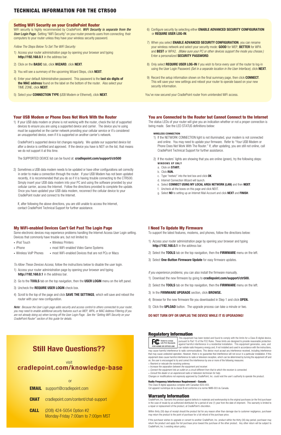 Still have questions, Technical information for the ctr500, Regulatory information | Warranty information | Cradlepoint CTR500 User Manual | Page 2 / 2