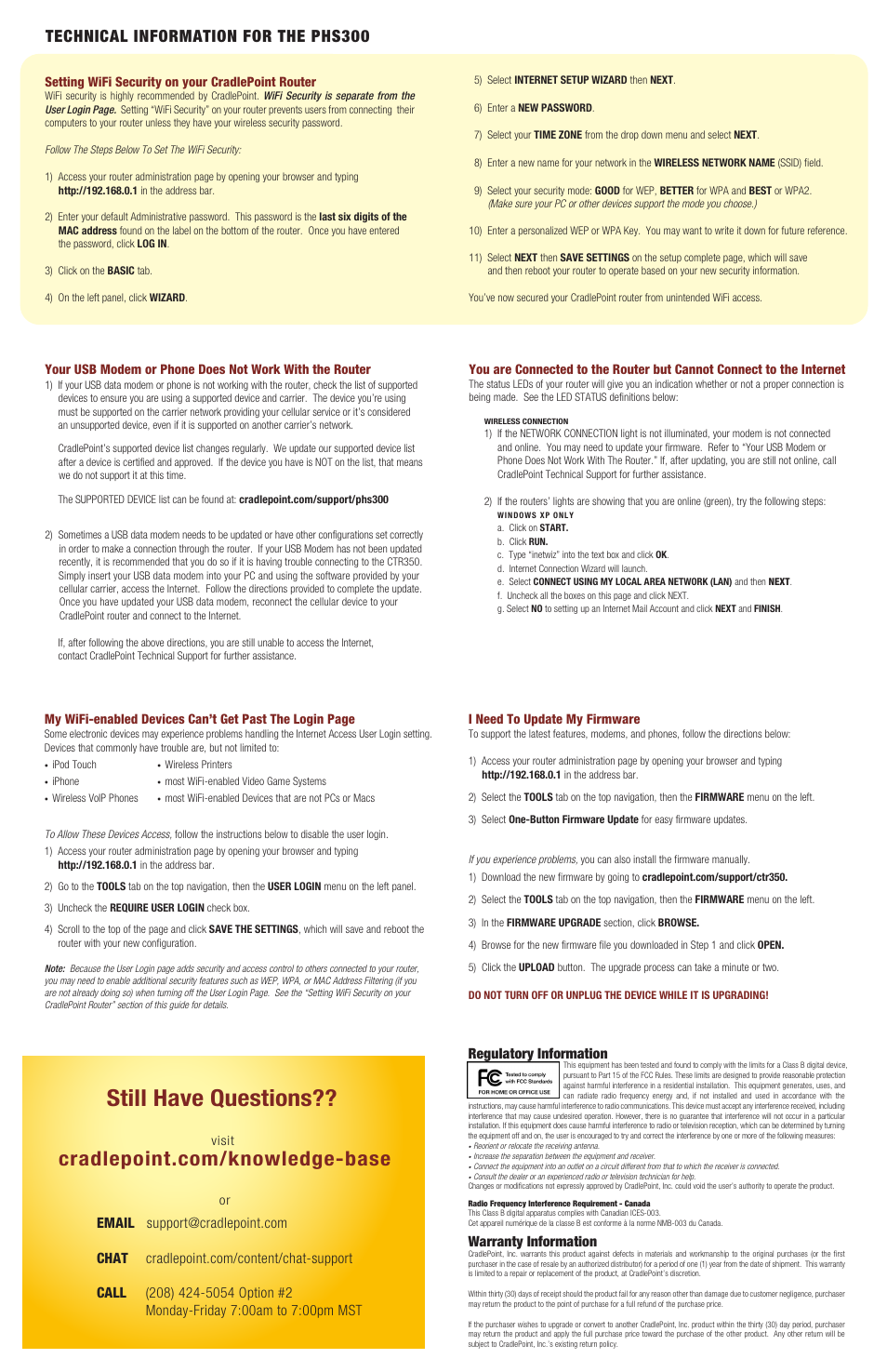 Still have questions, Technical information for the phs300, Regulatory information | Warranty information | Cradlepoint PHS300 User Manual | Page 2 / 2