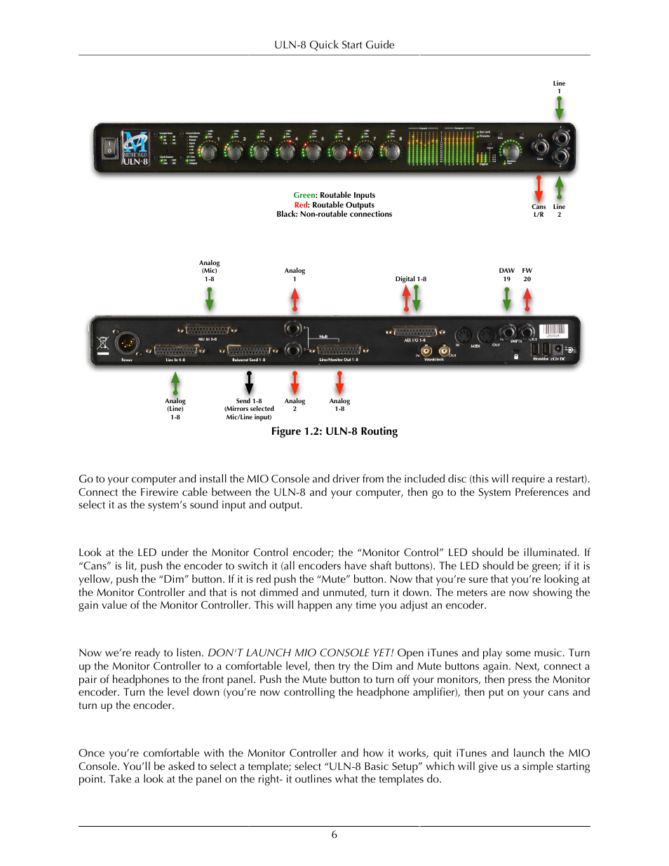 Connect the uln-8 to your computer, Get familiar with the front panel, Take a listen | The mio console, 6 get familiar with the front panel, 6 take a listen, 6 the mio console, Uln-8 routing, Uln-8 quick start guide 6, Figure 1.2: uln-8 routing | Metric Halo ULN-8 User Manual | Page 6 / 12