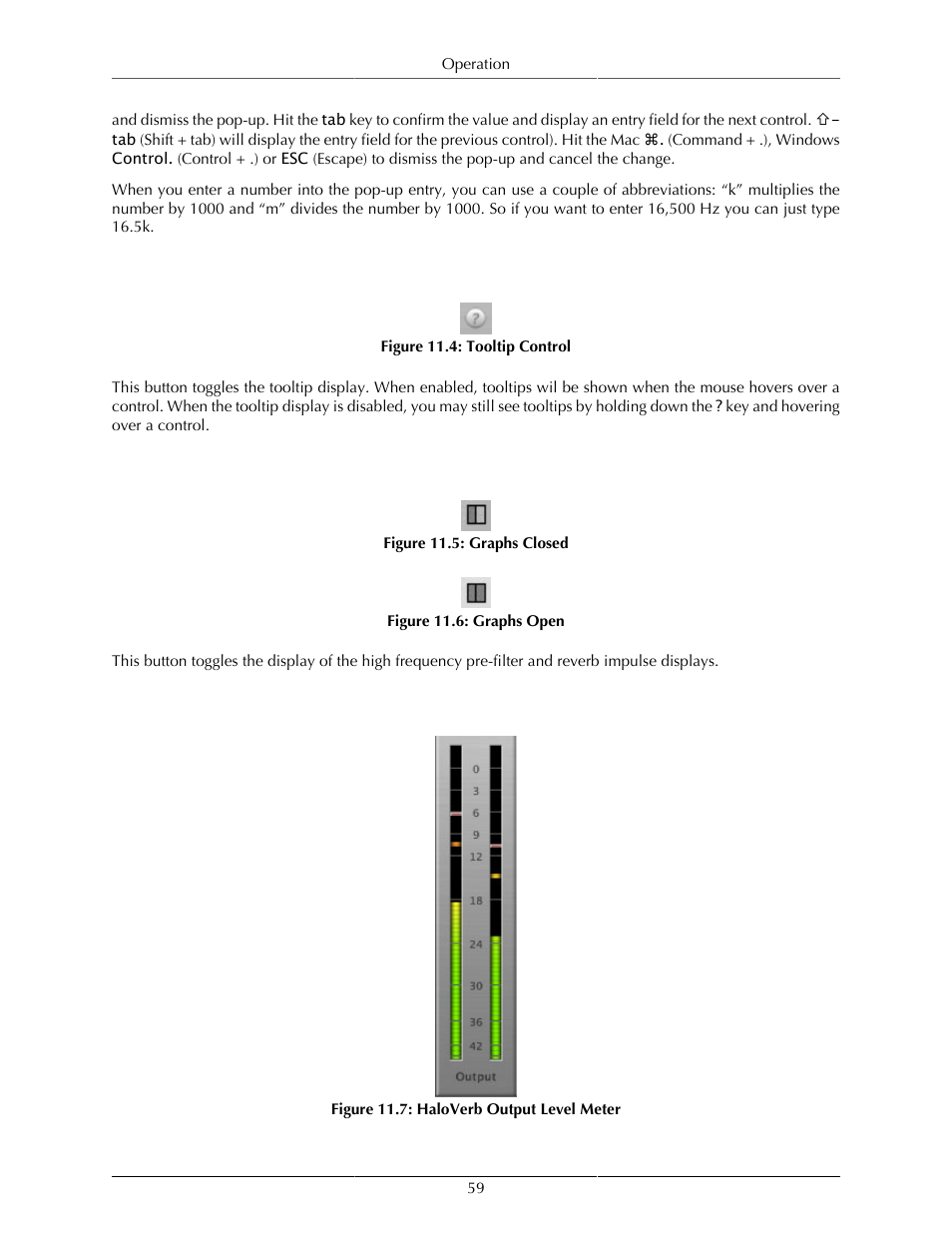 Tooltip control, Graph disclosure, Output level meter | 59 graph disclosure, 59 output level meter, 59 11.5. graphs closed, 59 11.6. graphs open, 59 11.7. haloverb output level meter | Metric Halo Production Bundle User Manual | Page 59 / 122