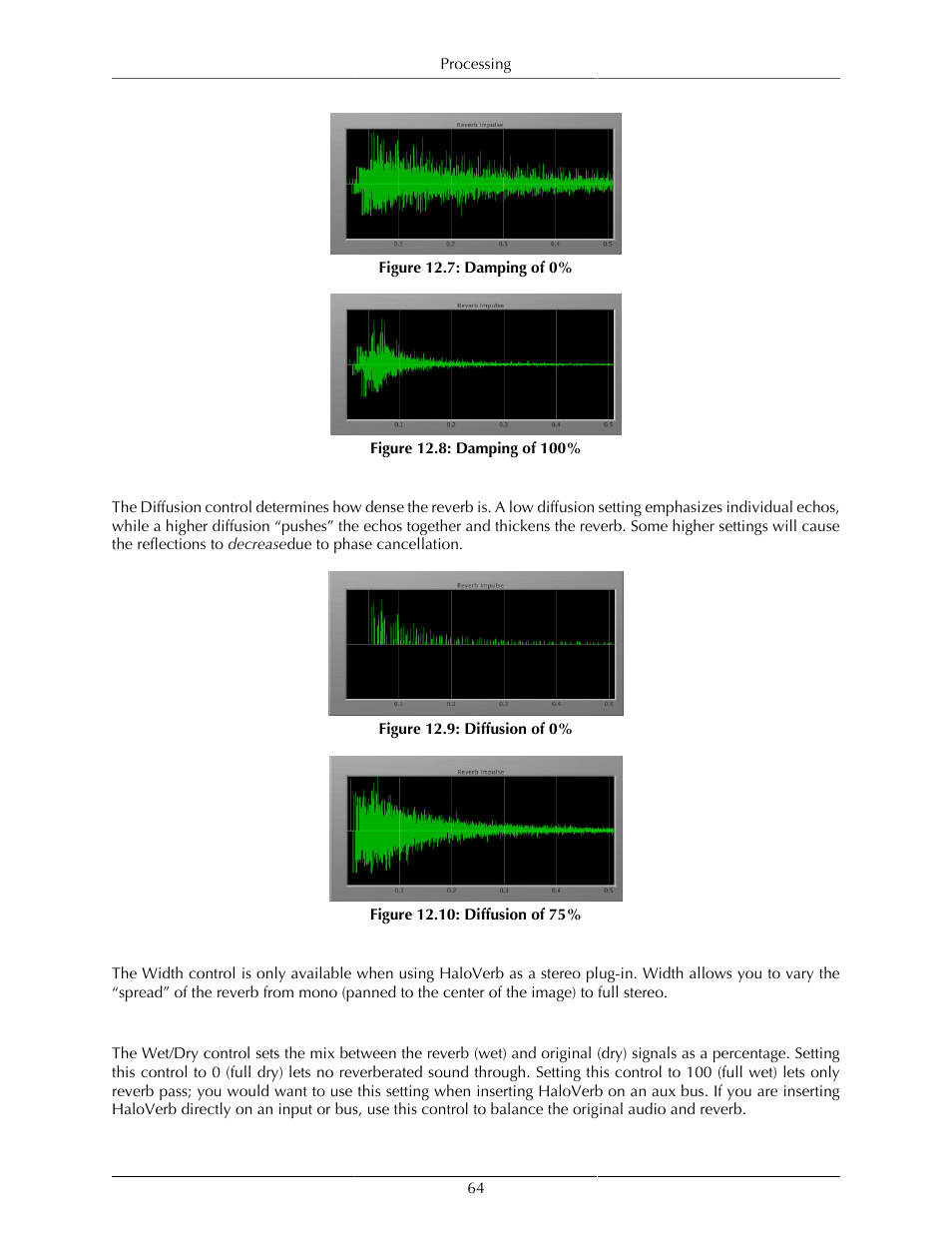 Diffusion, Width, Wet/dry control | 64 width, Damping of 0, 64 12.8. damping of 100, 64 12.9. diffusion of 0, 64 12.10. diffusion of 75 | Metric Halo Production Bundle User Manual | Page 64 / 122