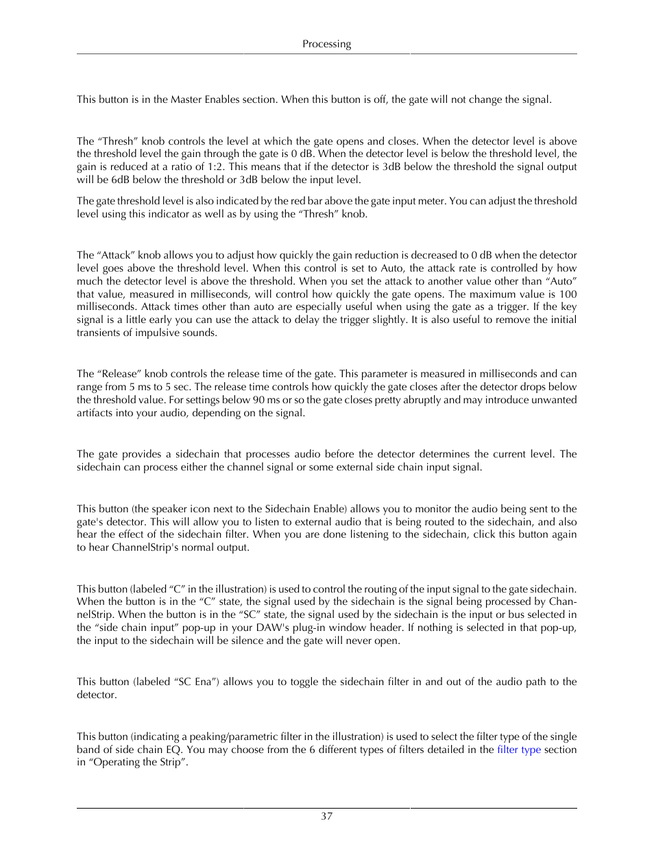 Gate enable, Threshold control, Attack control | Release control, Using the sidechain key input w/selectable filter, Sidechain listen button, Sidechain routing button, Sidechain filter enable, Filter type button, 37 threshold control | Metric Halo ChannelStrip 3 User Manual | Page 37 / 61