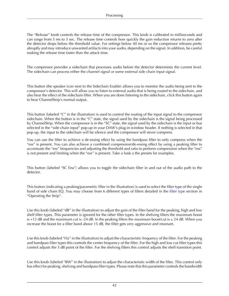 Release control, Using the sidechain key input w/selectable filter, Sidechain listen button | Sidechain routing button, Sidechain filter enable, Filter type button, Filter band boost/cut control, Filter band frequency, Filter bandwidth, 42 sidechain listen button | Metric Halo ChannelStrip 3 User Manual | Page 42 / 61