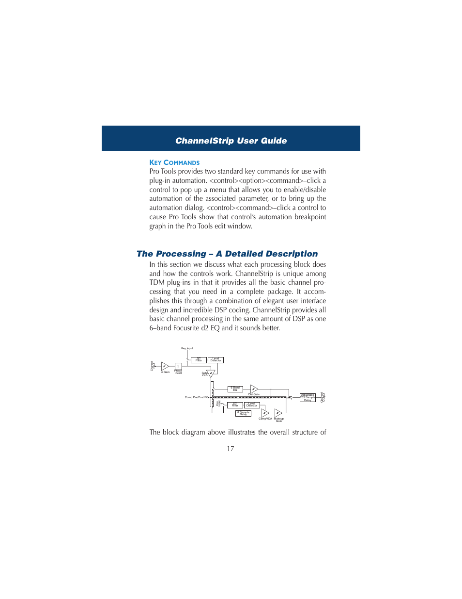 Key commands, The processing - a detailed description, The processing – a detailed description | Channelstrip user guide, The pr ocessing – a detailed description | Metric Halo ChannelStrip 2 User Manual | Page 21 / 43