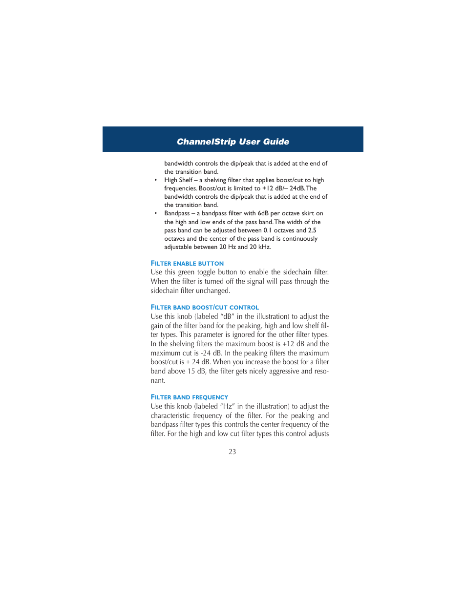 Filter enable button, Filter band boost/cut control, Filter band frequency | Metric Halo ChannelStrip 2 User Manual | Page 27 / 43