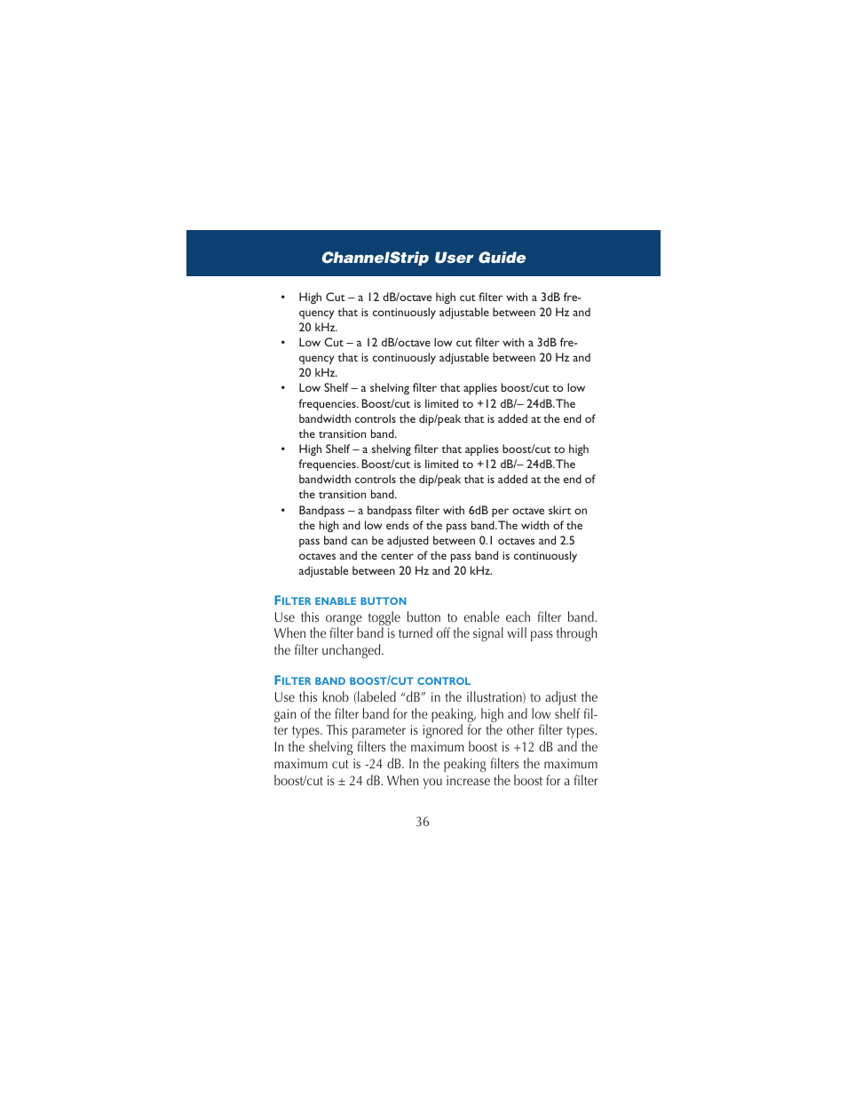 Filter enable button, Filter band boost/cut control, Filter enable button filter band boost/cut control | Metric Halo ChannelStrip 2 User Manual | Page 40 / 43