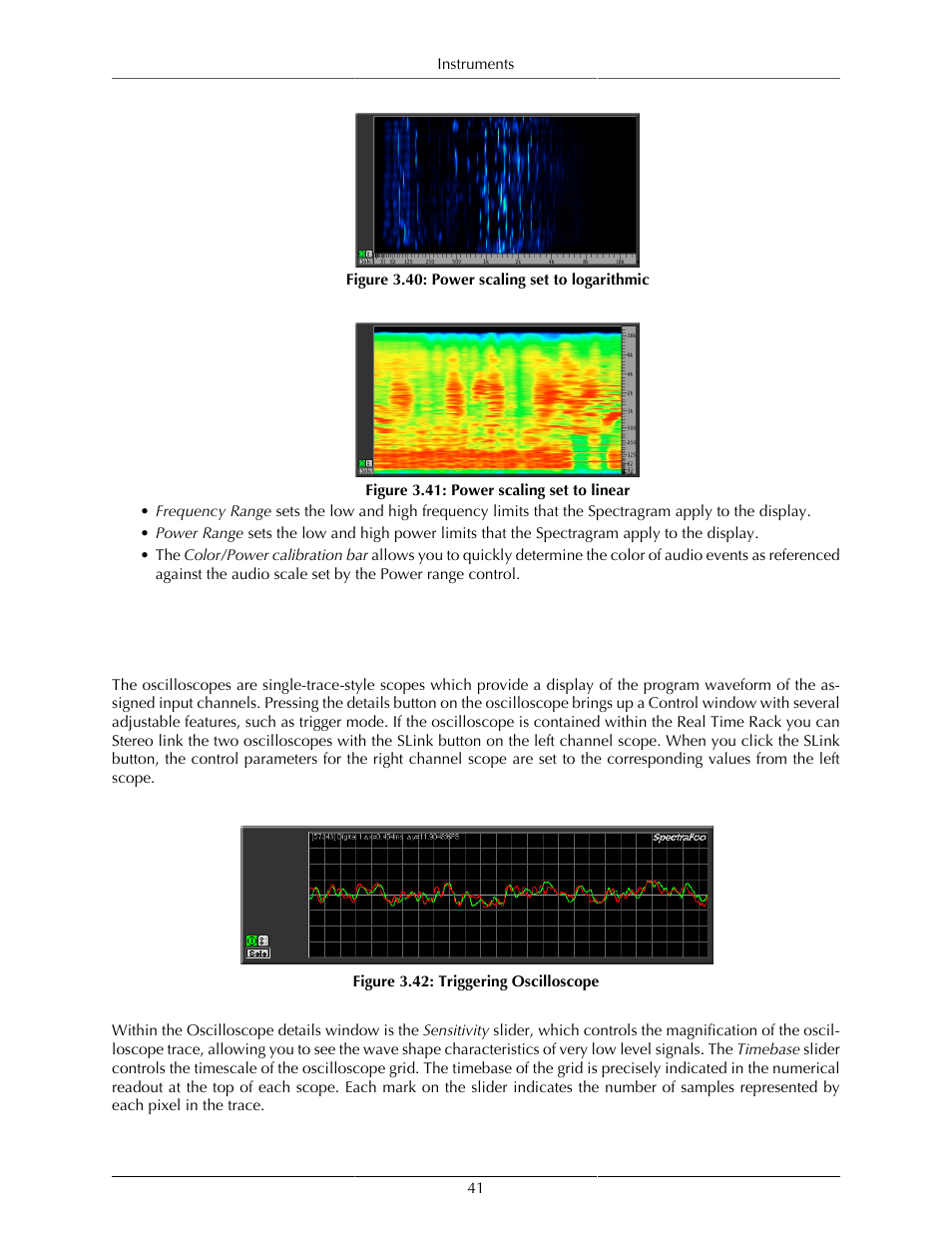 Oscilloscope, Overview, Power scaling set to logarithmic | 41 3.41. power scaling set to linear, 41 3.42. triggering oscilloscope | Metric Halo SpectraFoo User Manual | Page 41 / 123
