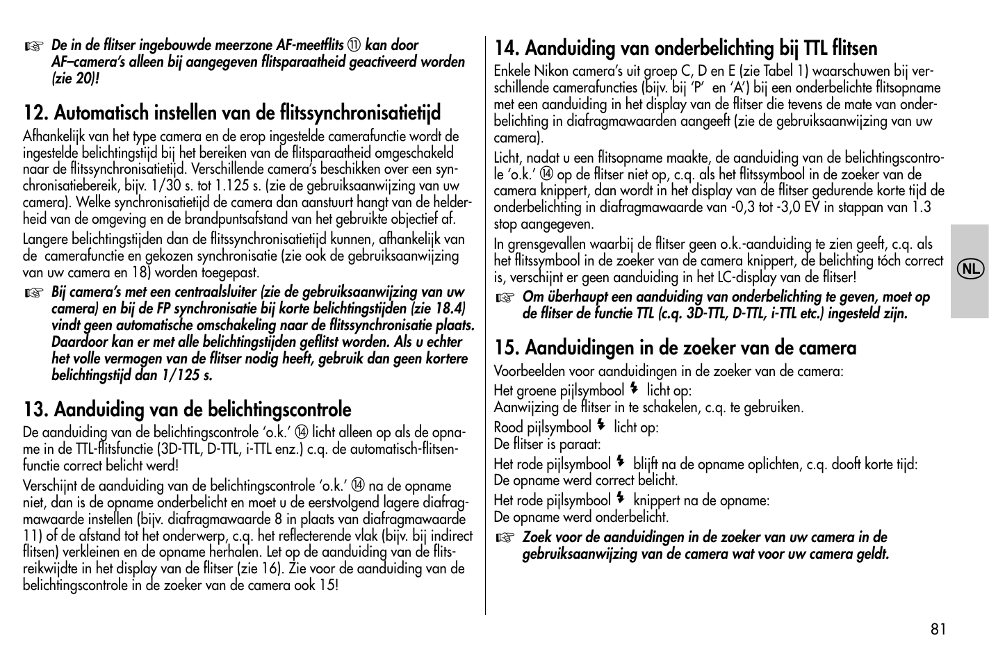 Aanduiding van de belichtingscontrole, Aanduiding van onderbelichting bij ttl flitsen, Aanduidingen in de zoeker van de camera | Metz MECABLITZ 58 AF-1 digital Nikon User Manual | Page 81 / 182