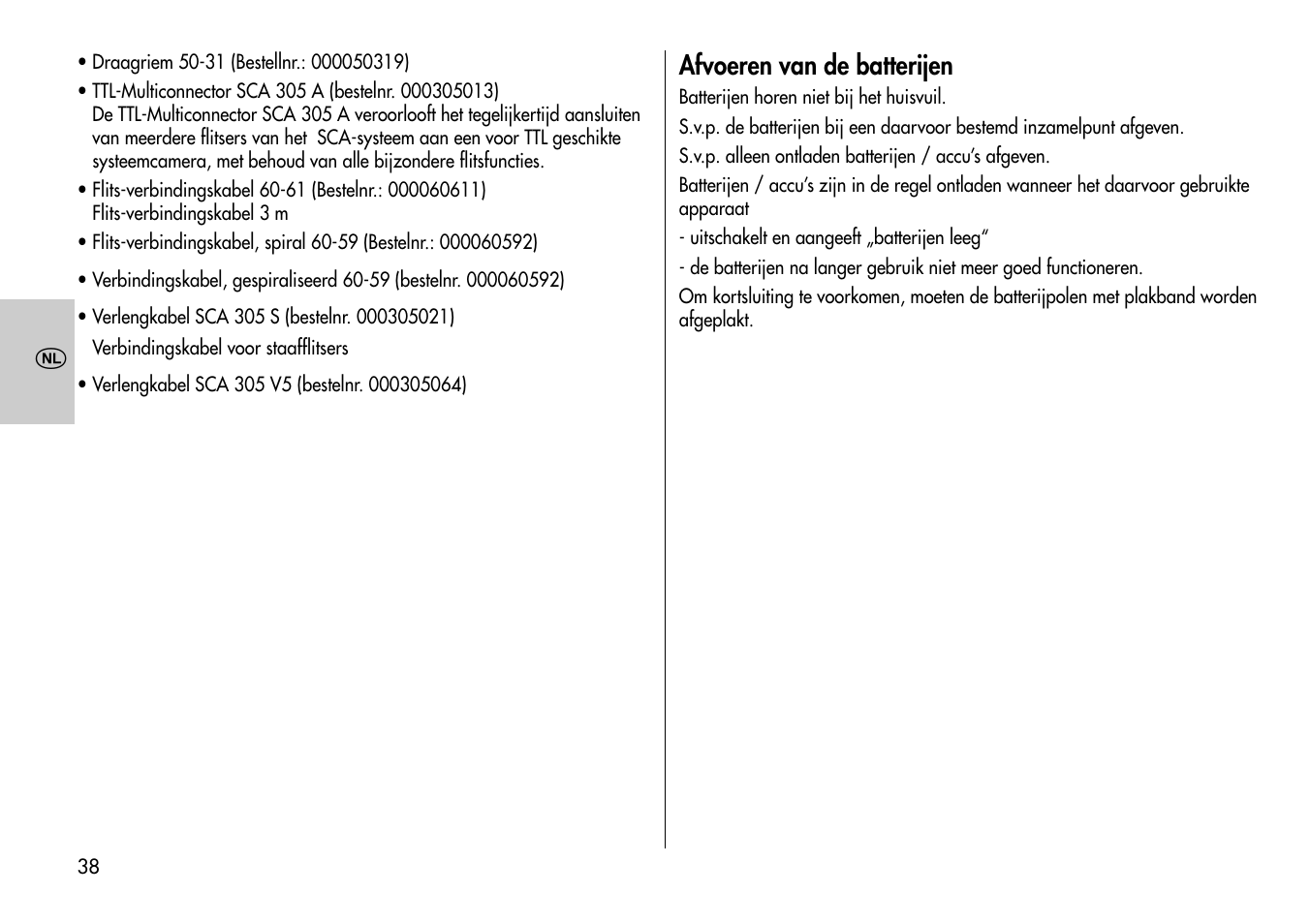 Afvoeren van de batterijen | Metz MECABLITZ 60 CT-4 User Manual | Page 38 / 82