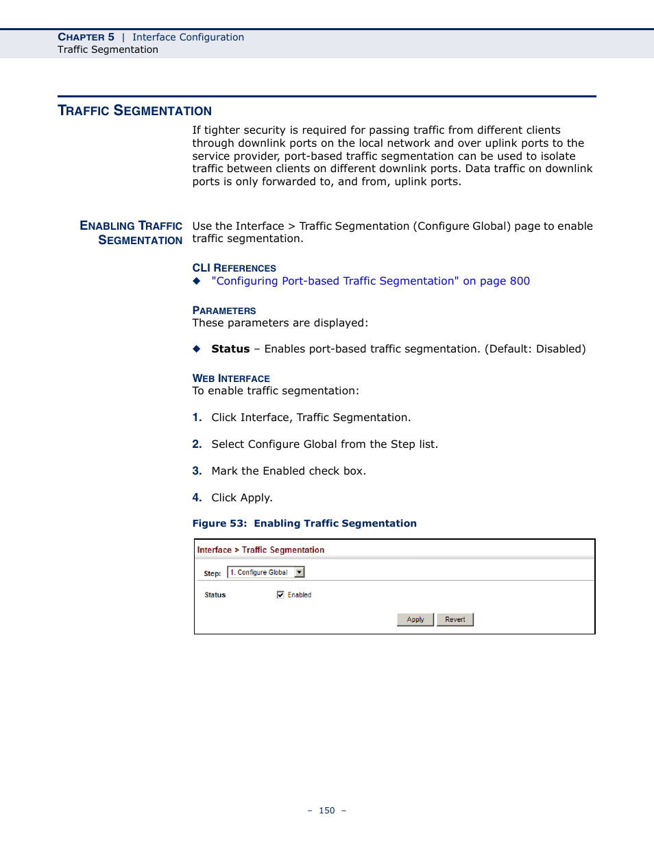 Traffic segmentation, Enabling traffic segmentation, Figure 53: enabling traffic segmentation | Microsens MS453490M Management Guide User Manual | Page 150 / 984