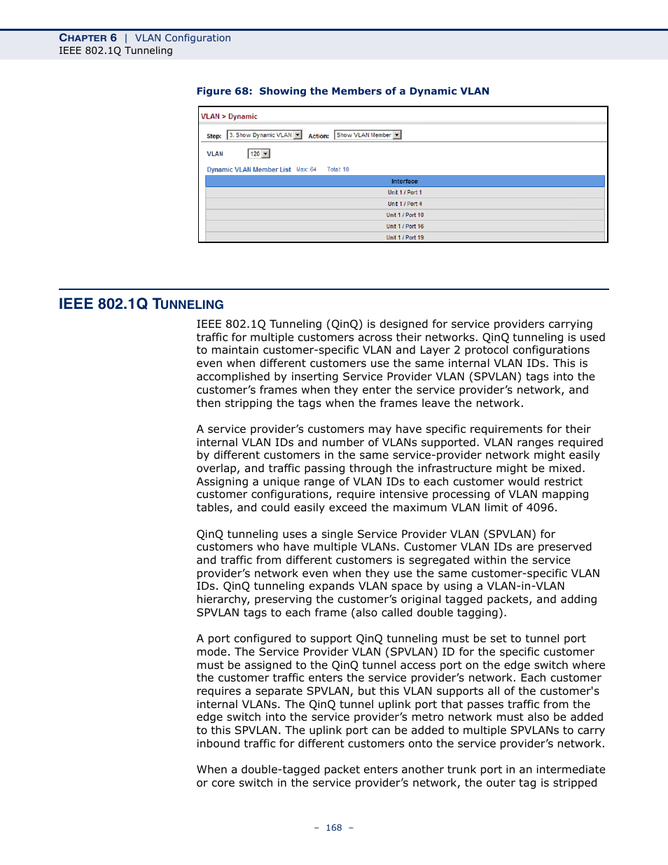 Ieee 802.1q tunneling, Figure 68: showing the members of a dynamic vlan, Ieee 802.1q t | Microsens MS453490M Management Guide User Manual | Page 168 / 984