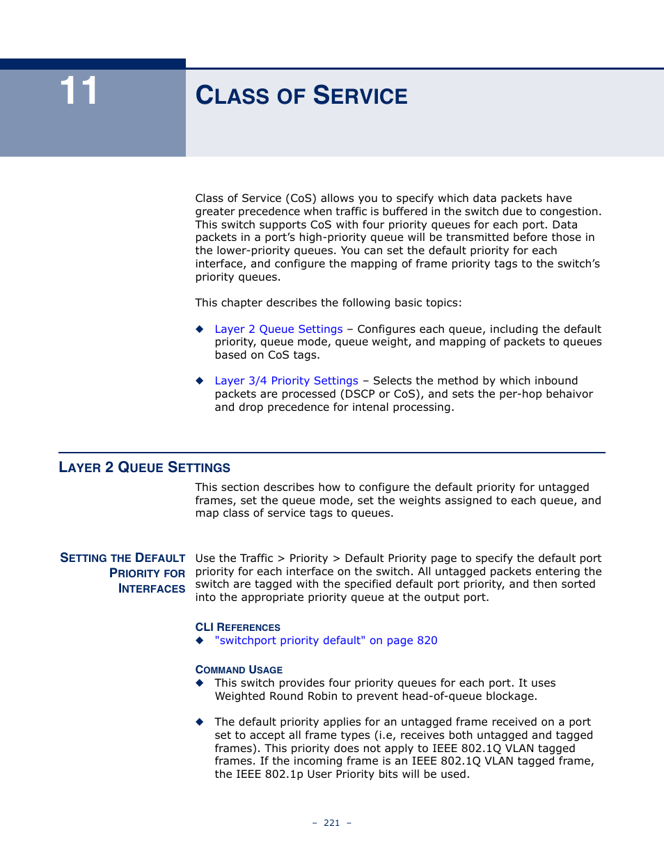 Class of service, Layer 2 queue settings, Setting the default priority for interfaces | 11 c, Lass, Ervice | Microsens MS453490M Management Guide User Manual | Page 221 / 984