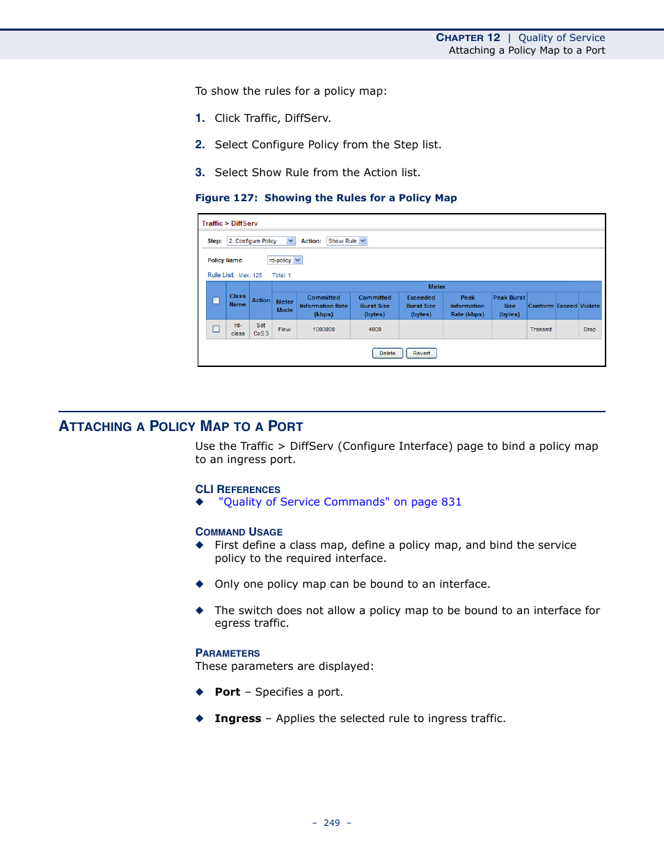 Attaching a policy map to a port, Figure 127: showing the rules for a policy map, Binding to a port | Microsens MS453490M Management Guide User Manual | Page 249 / 984