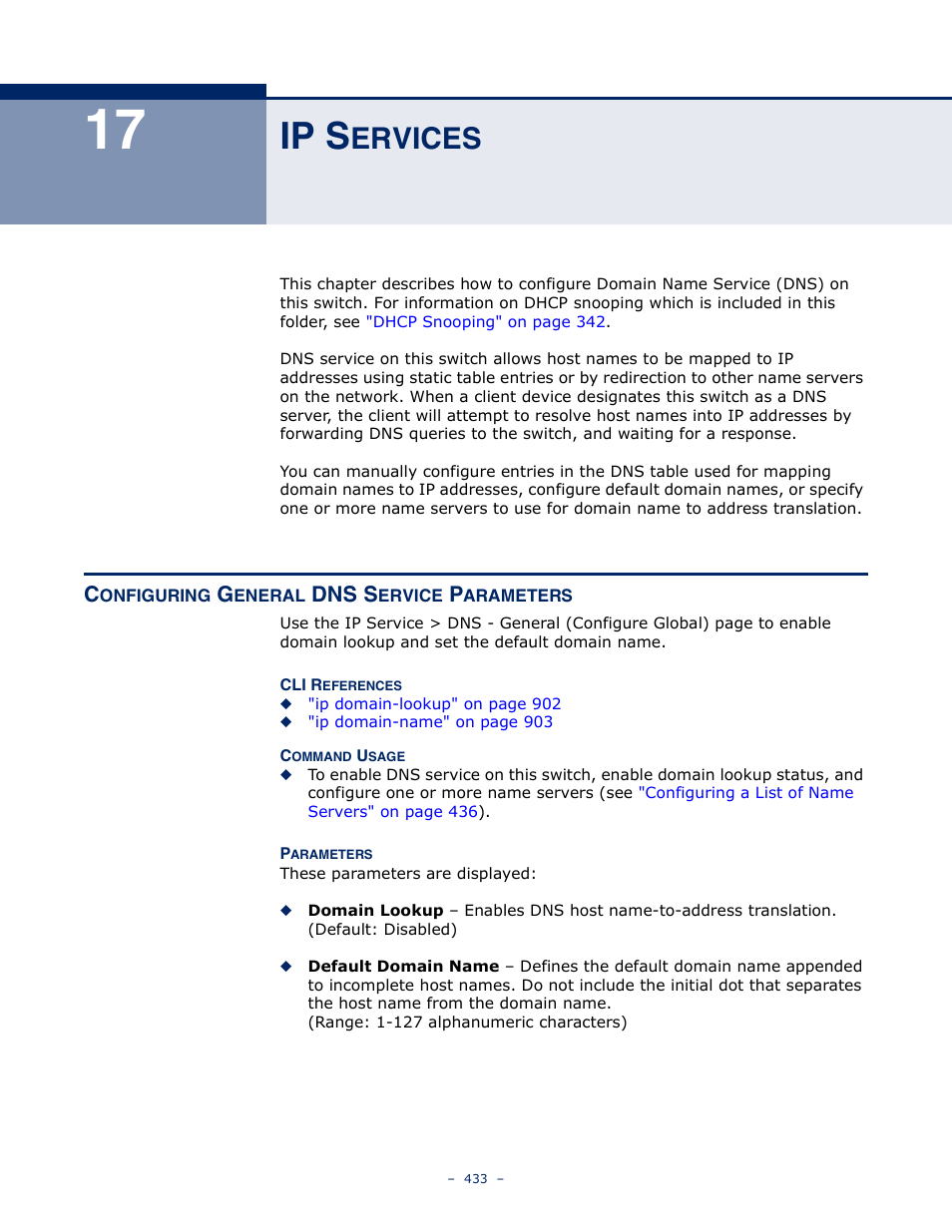 Ip services, Configuring general dns service parameters, 17 ip s | Ervices, Ip s, Dns s | Microsens MS453490M Management Guide User Manual | Page 433 / 984