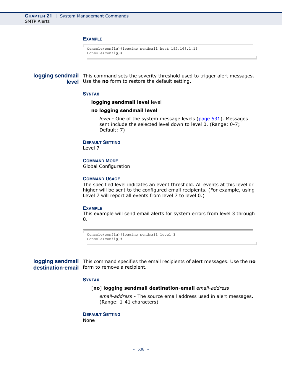 Logging sendmail level, Logging sendmail destination-email, Logging sendmail | Destination-email | Microsens MS453490M Management Guide User Manual | Page 538 / 984