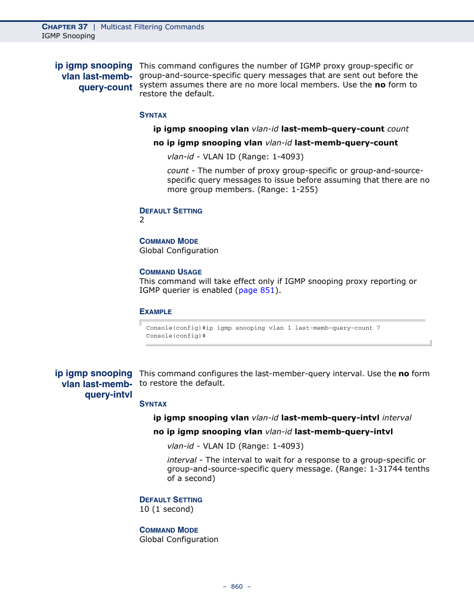 Ip igmp snooping vlan last-memb-query-count, Ip igmp snooping vlan last-memb-query-intvl, Ip igmp snooping vlan | Last-memb-query-count, Last-memb-query-intvl | Microsens MS453490M Management Guide User Manual | Page 860 / 984