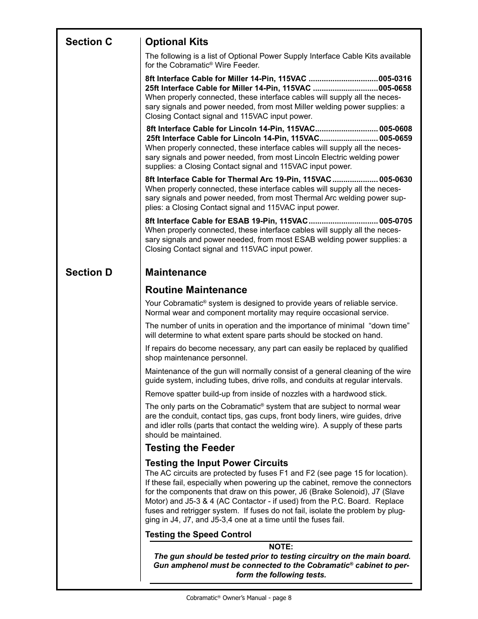 Testing the feeder | MK Products Cobramatic 120 VAC V6 User Manual | Page 16 / 40